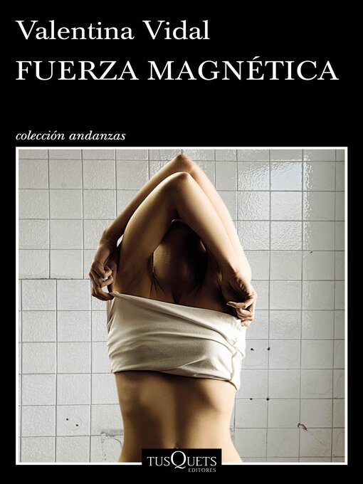 Title details for Fuerza magnética by Valentina Vidal - Wait list